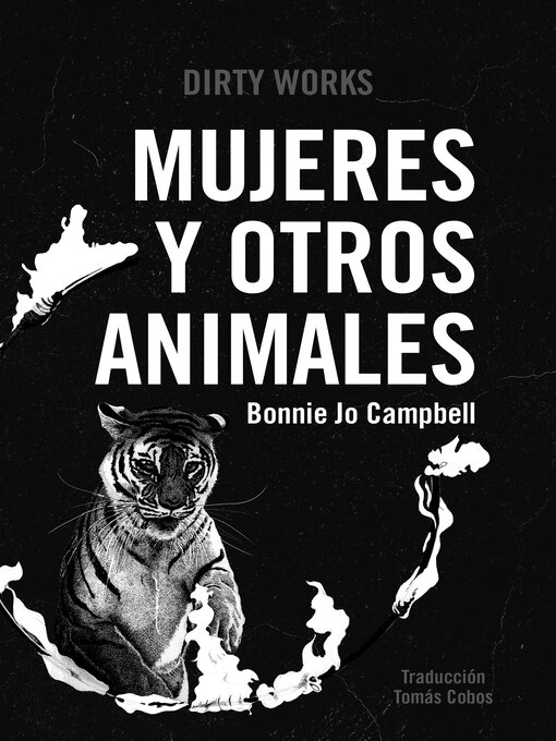 Title details for Mujeres y otros animales by Bonnie Jo Campbell - Available